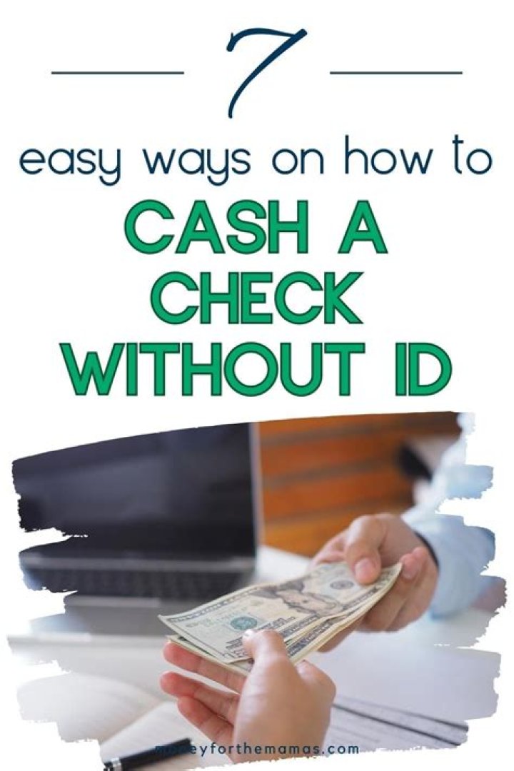 How to Cash My Check Without ID: A Comprehensive Guide